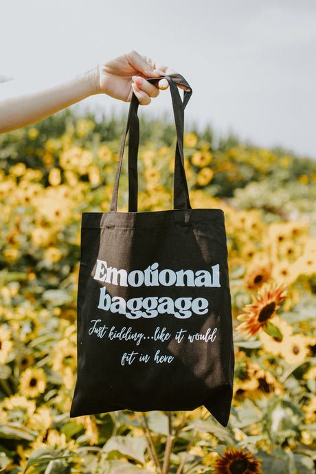 Emotional Baggage-Just Kidding...like it would fit in here
