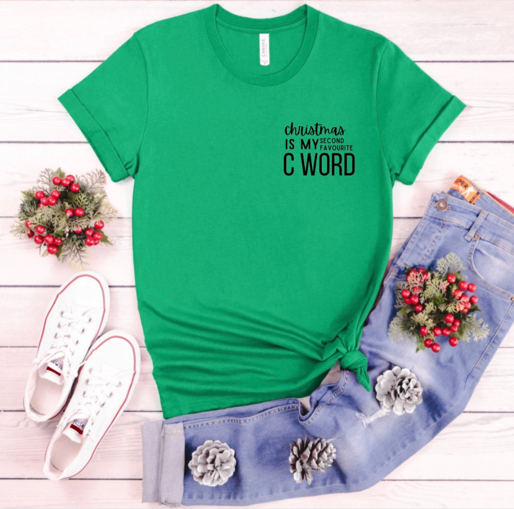 Christmas is My Second Favourite C Word Adult T-Shirt