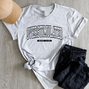 Overstimulated Mom's Club Adult T-Shirt