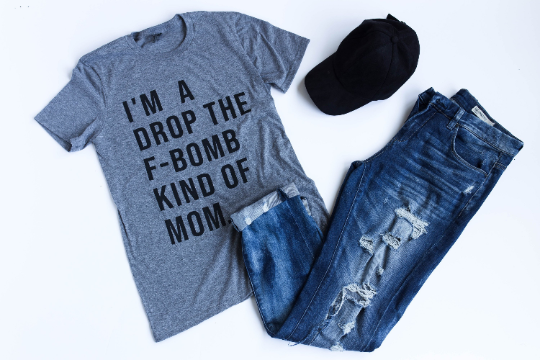 I'm a Drop the F-Bomb Kind of Mom Adult T-Shirt